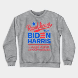 Republicans For Biden, I can't support the GOP candidate Crewneck Sweatshirt